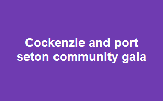 Cockenzie and port seton community gala