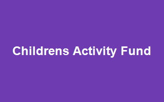 Childrens Activity Fund